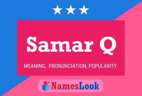 Samar Q Name Poster