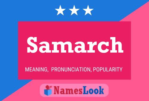 Samarch Name Poster