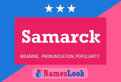 Samarck Name Poster