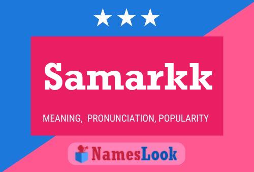 Samarkk Name Poster