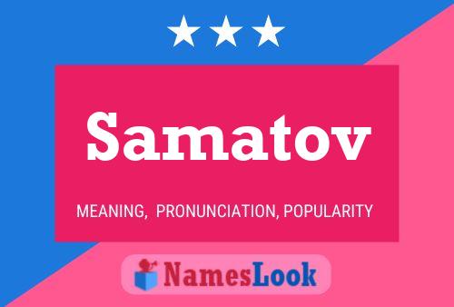 Samatov Name Poster