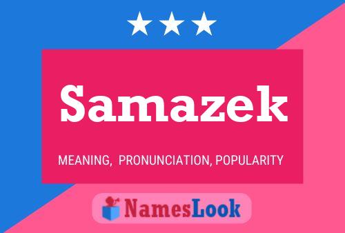 Samazek Name Poster