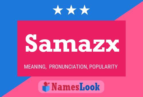 Samazx Name Poster