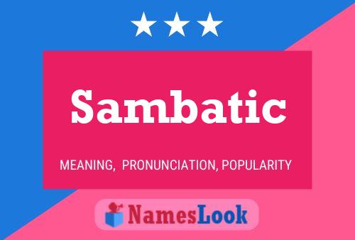 Sambatic Name Poster