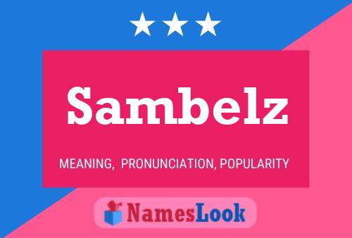 Sambelz Name Poster