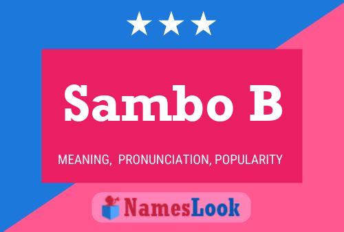 Sambo B Name Poster