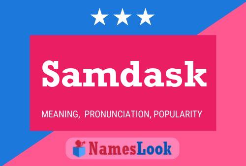 Samdask Name Poster