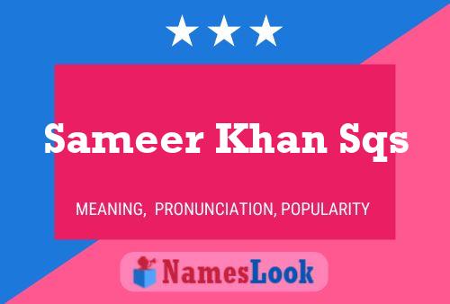 Sameer Khan Sqs Name Poster