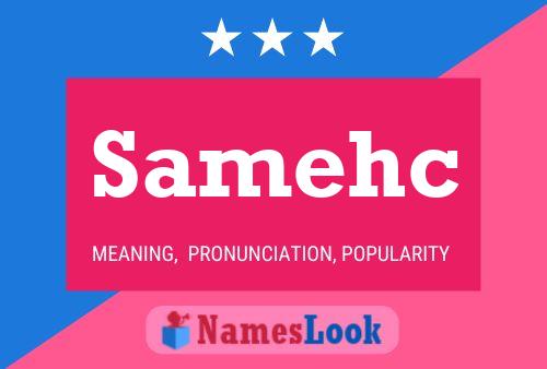 Samehc Name Poster