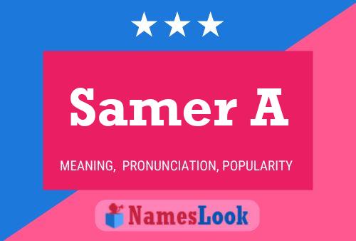 Samer A Name Poster