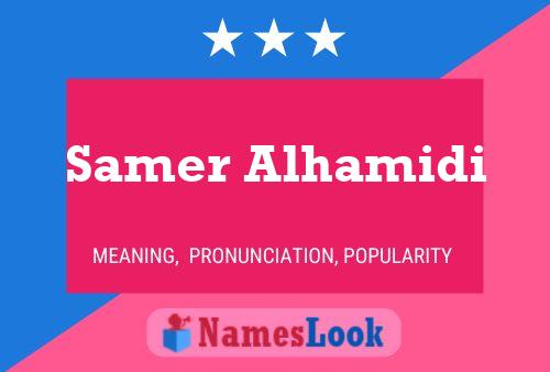 Samer Alhamidi Name Poster