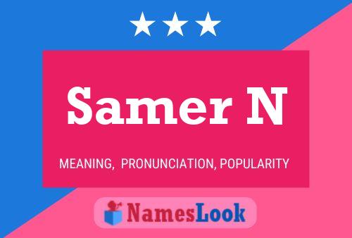 Samer N Name Poster