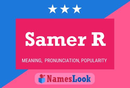 Samer R Name Poster