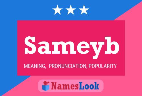 Sameyb Name Poster