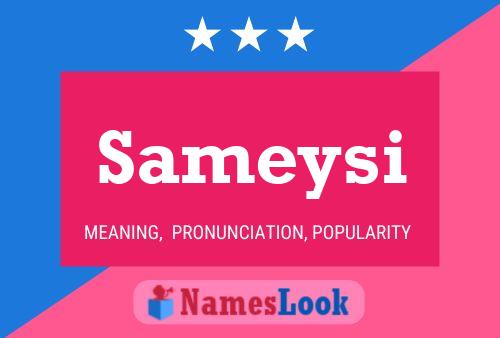 Sameysi Name Poster