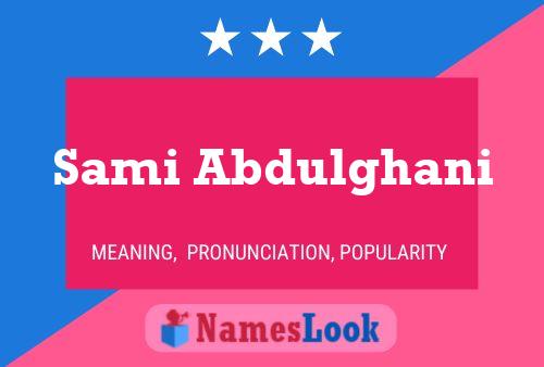 Sami Abdulghani Name Poster