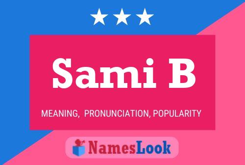 Sami B Name Poster