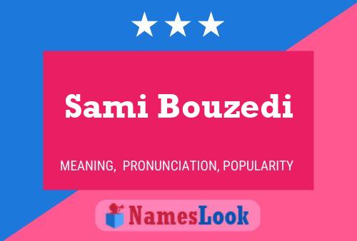 Sami Bouzedi Name Poster