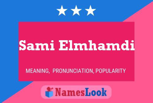 Sami Elmhamdi Name Poster