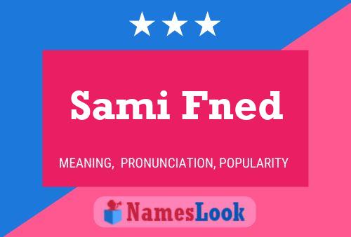 Sami Fned Name Poster