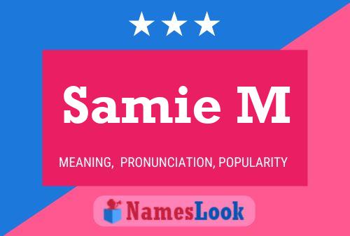 Samie M Name Poster