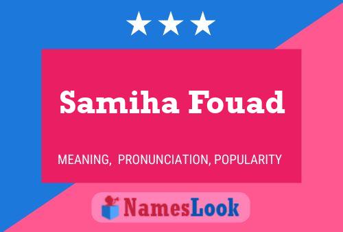 Samiha Fouad Name Poster