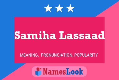 Samiha Lassaad Name Poster