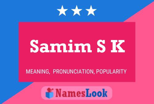 Samim S K Name Poster