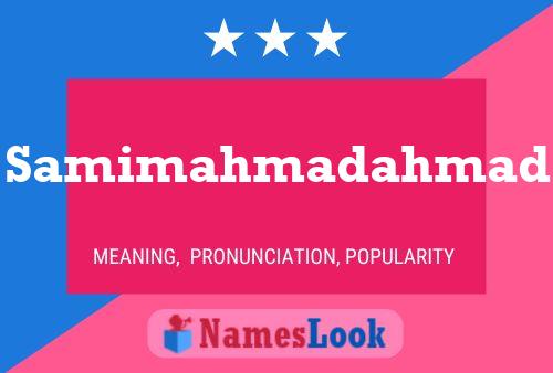 Samimahmadahmad Name Poster