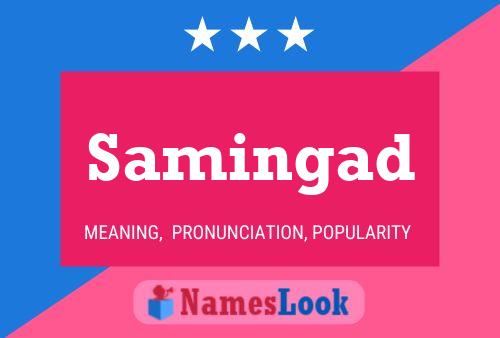 Samingad Name Poster