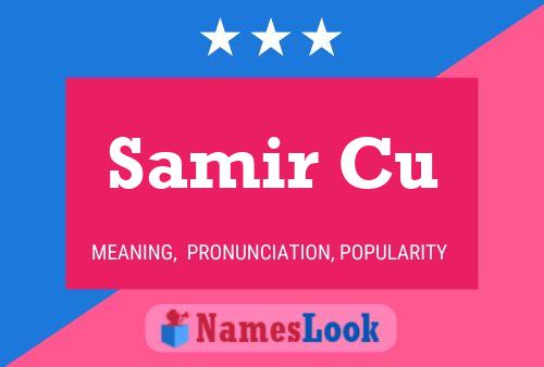 Samir Cu Name Poster