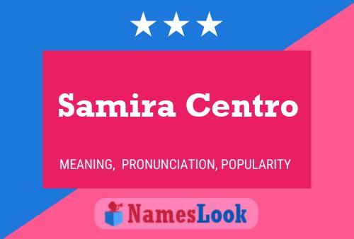 Samira Centro Name Poster