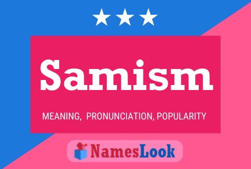 Samism Name Poster