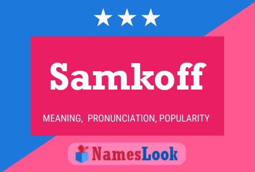 Samkoff Name Poster