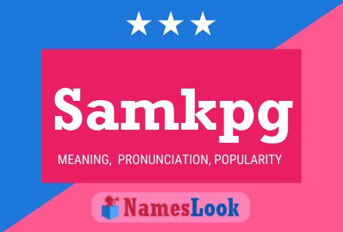 Samkpg Name Poster