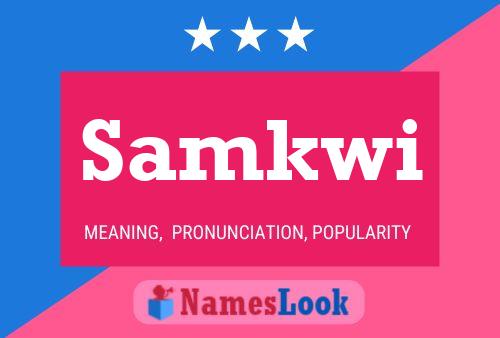 Samkwi Name Poster