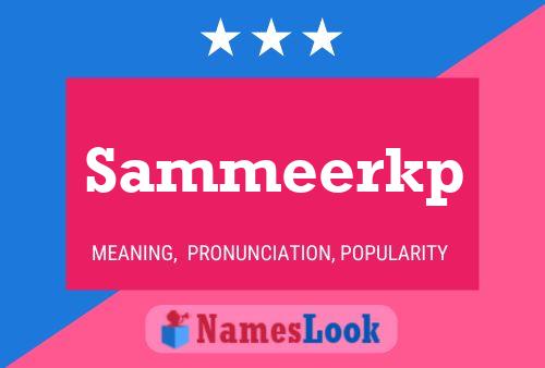 Sammeerkp Name Poster