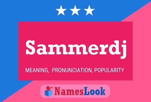 Sammerdj Name Poster