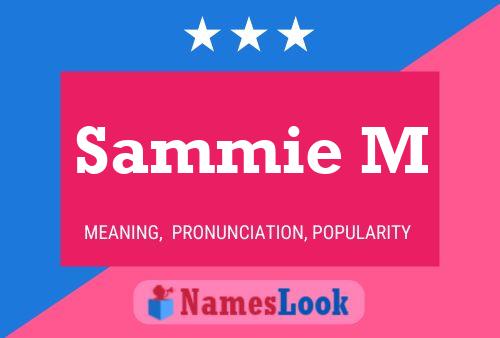 Sammie M Name Poster