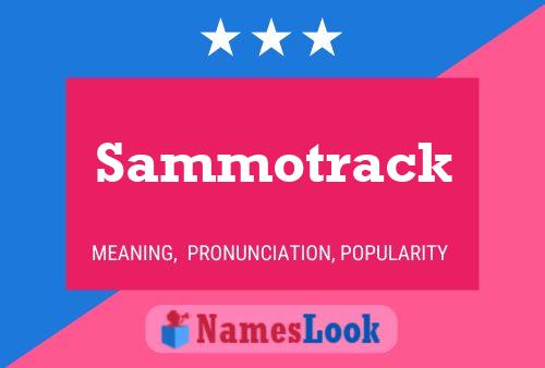 Sammotrack Name Poster