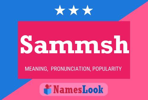 Sammsh Name Poster