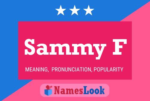 Sammy F Name Poster