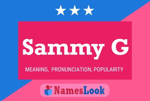 Sammy G Name Poster