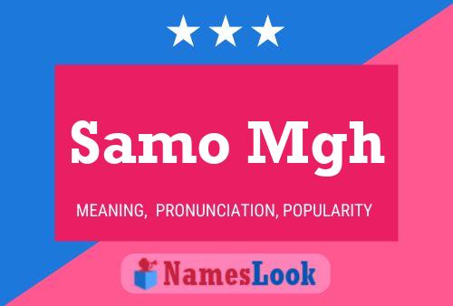 Samo Mgh Name Poster