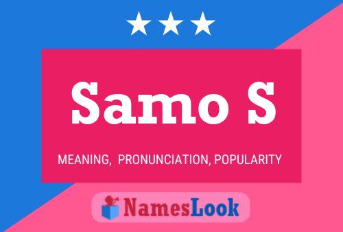 Samo S Name Poster