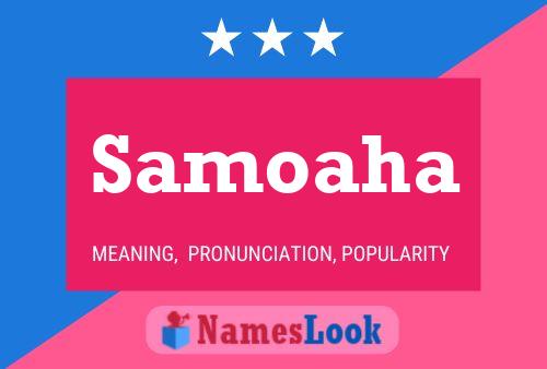 Samoaha Name Poster