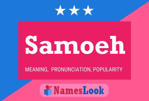 Samoeh Name Poster