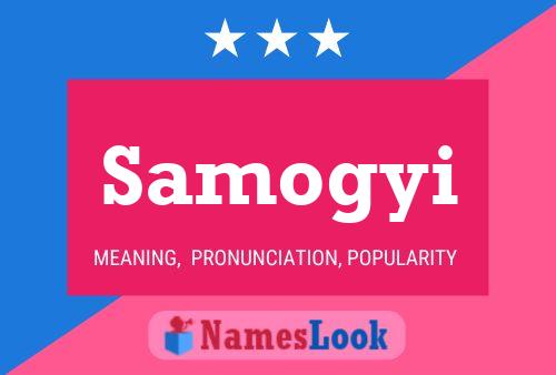 Samogyi Name Poster