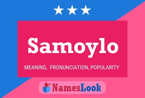 Samoylo Name Poster