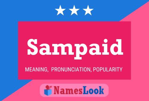 Sampaid Name Poster